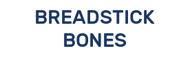 BREADSTICK BONES