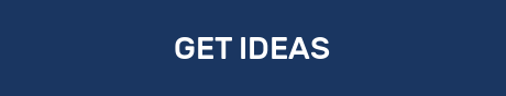 GET IDEAS