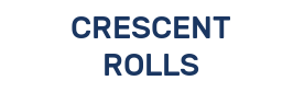 CRESCENT ROLLS