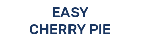 EASY CHERRY PIE