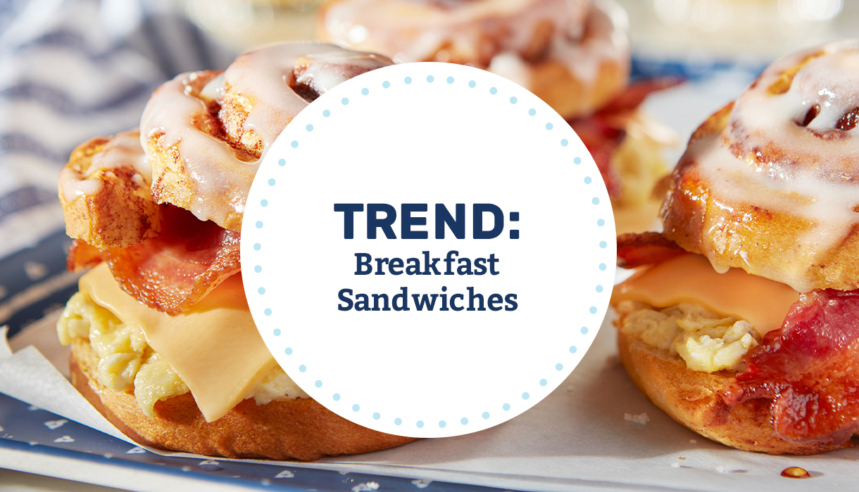 TREND: Breakfast Sandwiches