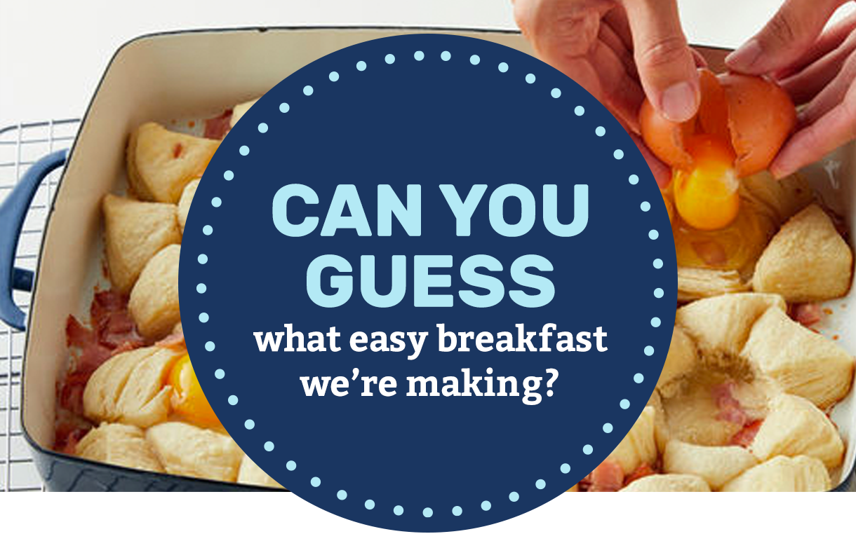 Can you guess what easy breakfast we're making?