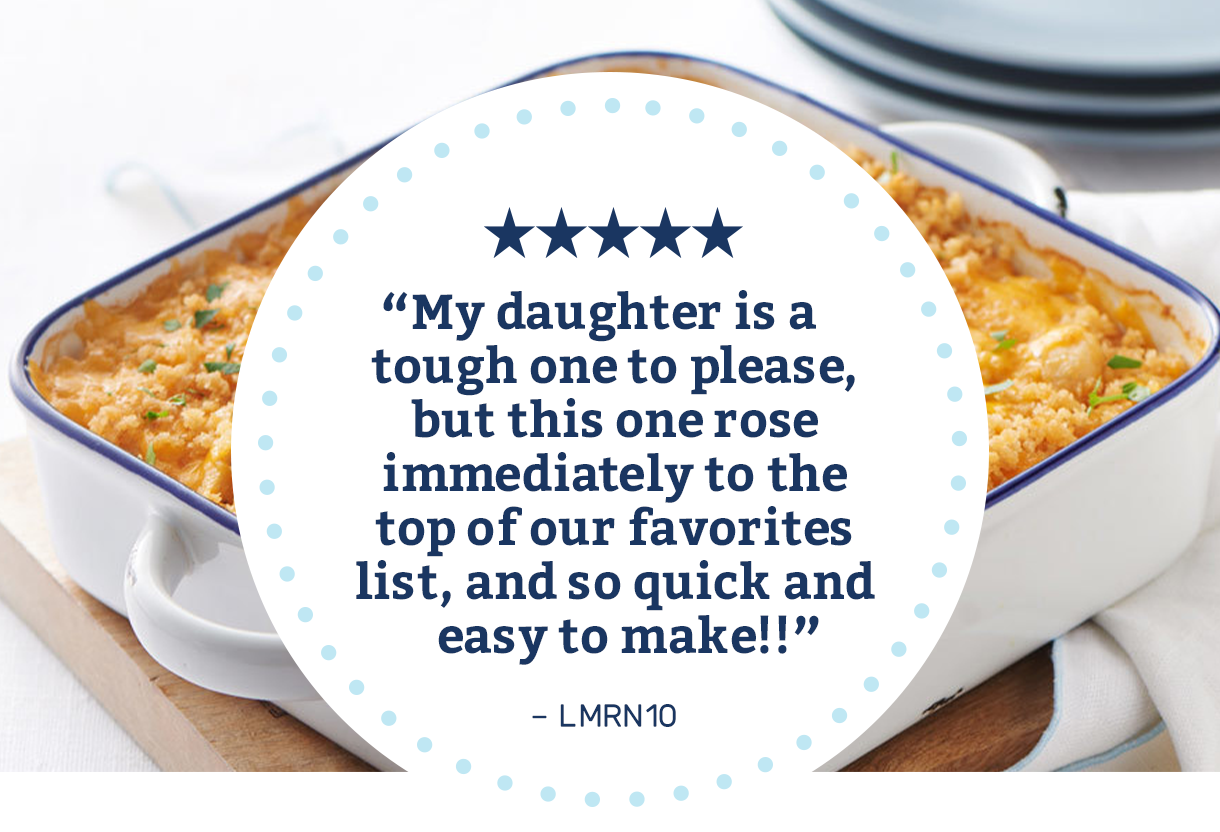 My daughter is a tough one to please, but this one rose immediately to the top of our favorites list, and so quick and easy to make!! –LMRN10
