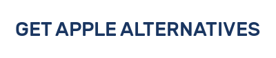 GET APPLE ALTERNATIVES