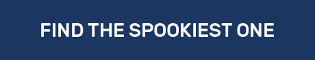 FIND THE SPOOKIEST ONE
