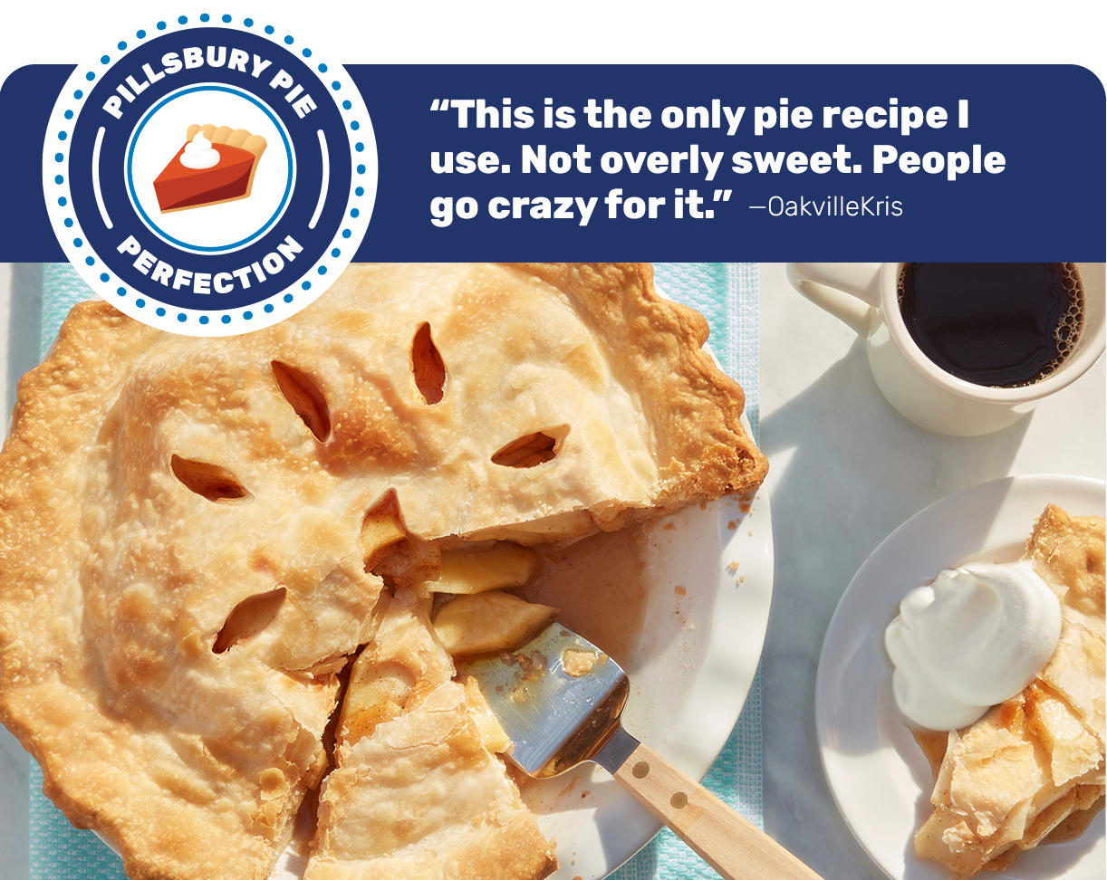 Pillsbury Pie Perfection: "This is the only pie recipe I use. Not overly sweet. People go crazy for it." -OakvilleKris
