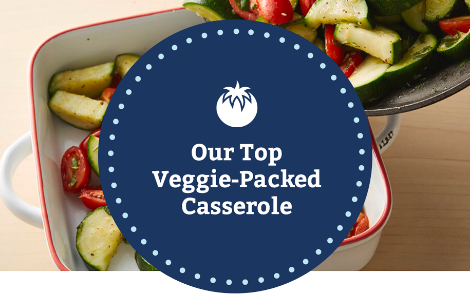 Our Top Veggie-Packed Casserole