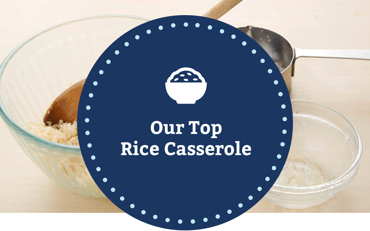 Our Top Rice Casserole
