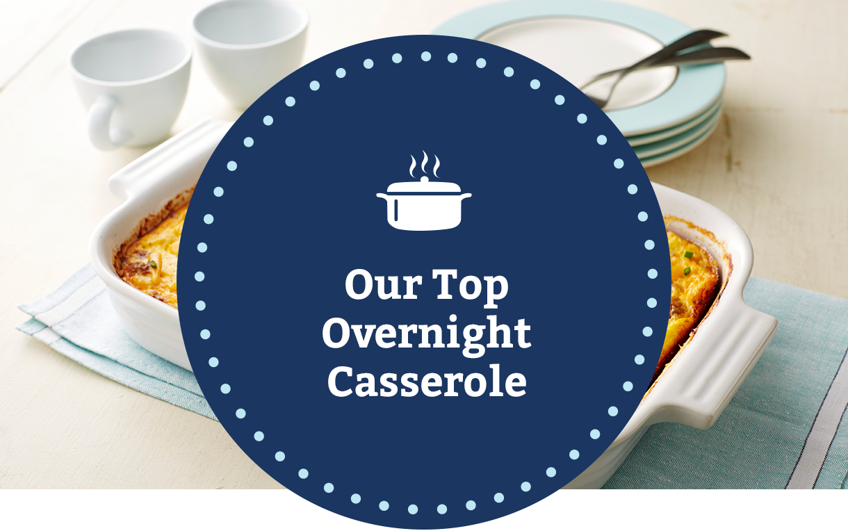 Our Top Overnight Casserole