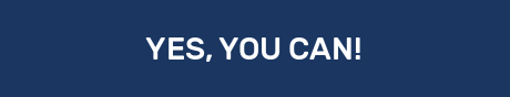 YES, YOU CAN!