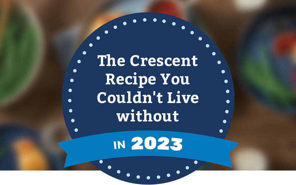 The Crescent Recipe You Couldn't Live Without in 2023