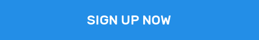 SIGN UP NOW