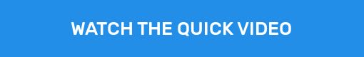 WATCH THE QUICK VIDEO