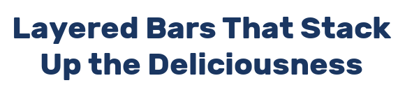 Layered Bars That Stack Up the Deliciousness