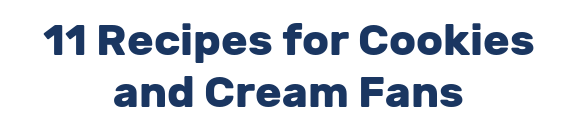 11 Recipes for Cookies and Cream Fans