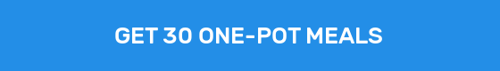 GET 30 ONE-POT MEALS