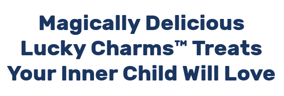 Magically Delicious Lucky Charms™ Treats Your Inner Child Will Love