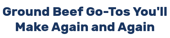 Ground Beef Go-Tos You'll Make Again and Again