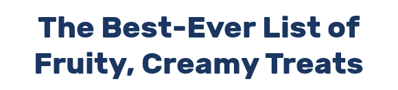 The Best-Ever List of Fruity, Creamy Treats