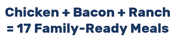 Chicken + Bacon + Ranch=17 Family-Ready Meals