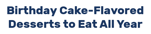 Birthday Cake-Flavored Desserts to Eat All Year