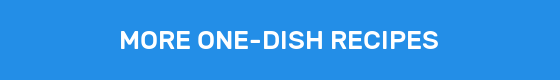 MORE ONE-DISH RECIPES