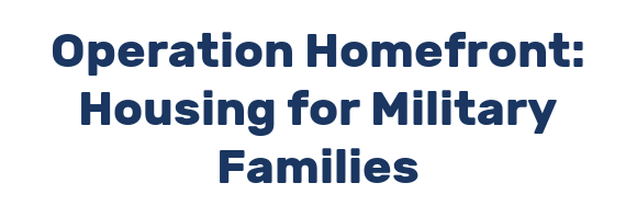 Operation Homefront: Housing for Military Families