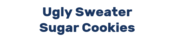 Ugly Sweater Sugar Cookies
