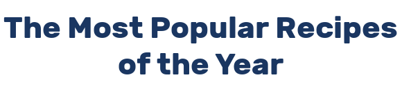The Most Popular Recipes of the Year