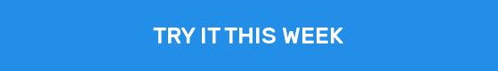 TRY IT THIS WEEK