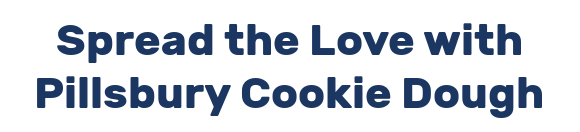 Spread the Love with Pillsbury Cookie Dough