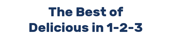 The Best of Delicious in 1-2-3