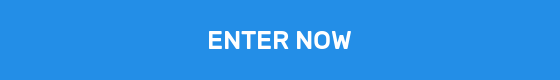 ENTER NOW