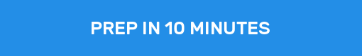 PREP IN 10 MINUTES