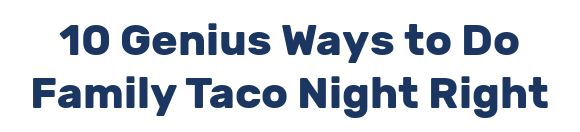 10 Genius Ways to Do Family Taco Night Right
