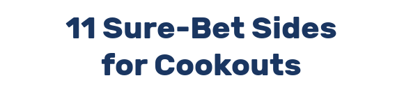 11 Sure-Bet Sides for Cookouts