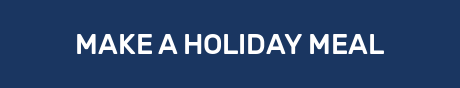 MAKE A HOLIDAY MEAL