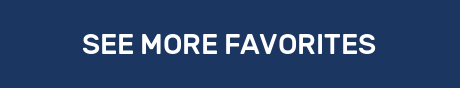 SEE MORE FAVORITES