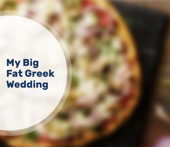 My Big Fat Greek Wedding