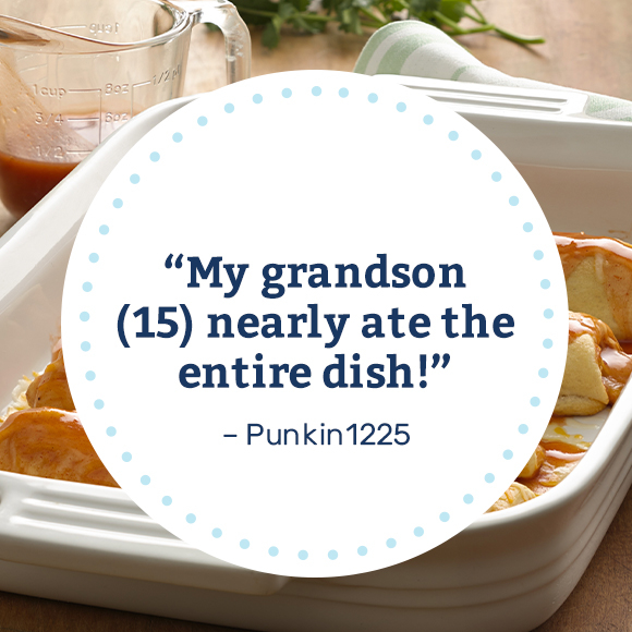 "My grandson (15) nearly ate the entire dish!" -Punkin1225