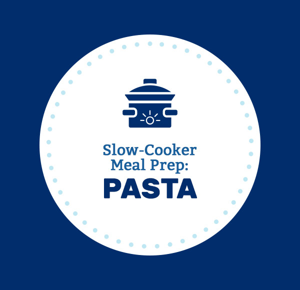 Slow-Cooker Meal Prep: Pasta