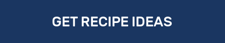 GET RECIPE IDEAS