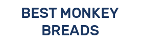 BEST MONKEY BREADS
