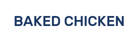 BAKED CHICKEN