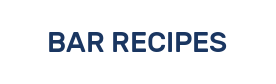 BAR RECIPES