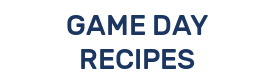 GAME DAY RECIPES