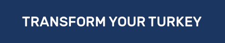 TRANSFORM YOUR TURKEY