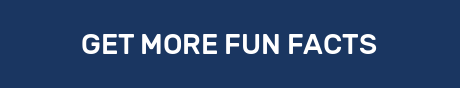 GET MORE FUN FACTS