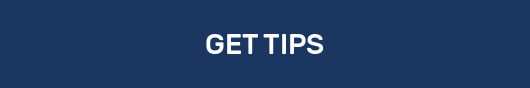 GET TIPS