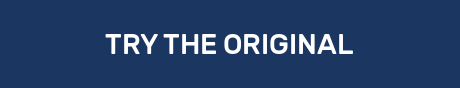 TRY THE ORIGINAL